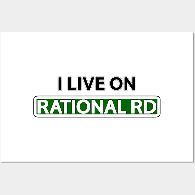 I live on Rational Rd Wall Art by Mookle